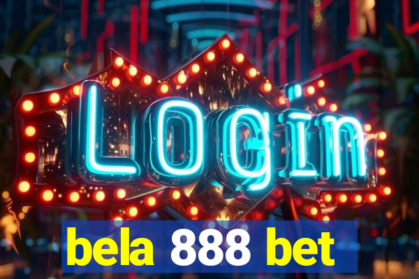 bela 888 bet